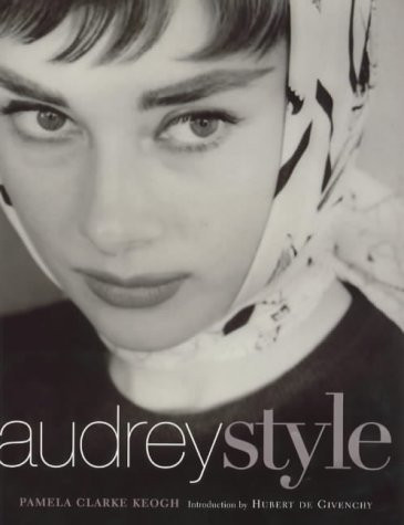 Pamela Clarke Keogh / Audrey Style (Coffee Table Book)