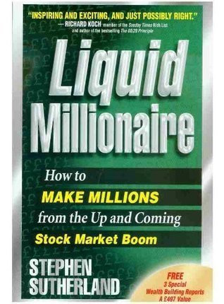 Stephen Sutherland / Liquid Millionaire (Large Paperback)