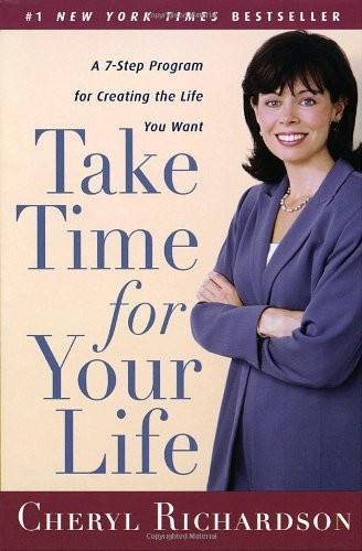 Cheryl Richardson / Take Time for Your Life (Large Paperback)
