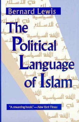 Bernard Lewis / The Political Language of Islam (Large Paperback)