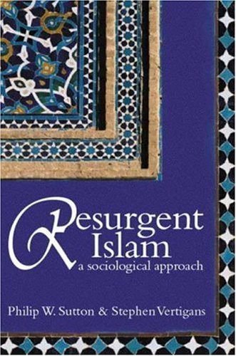 Philip W. Sutton / Resurgent Islam (Large Paperback)