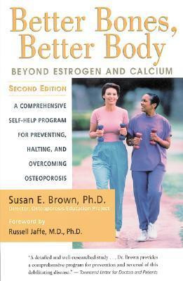 Susan E. Brown / Better Bones, Better Body (Large Paperback)