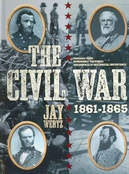 Jay Wertz / The Civil War 1861-1865 (Coffee Table Book)