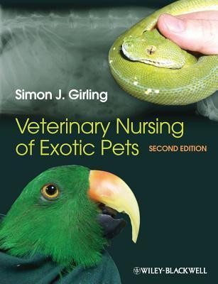 Simon J. Girling / Veterinary Nursing of Exotic Pets (Coffee Table Book)