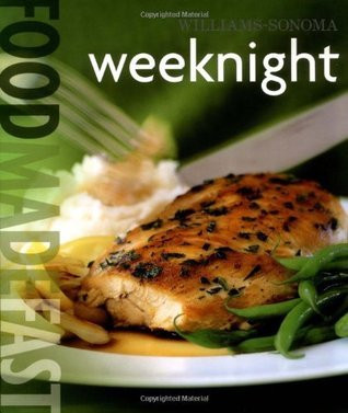 Melanie Barnard / Food Made Fast: Weeknight (Coffee Table Book)