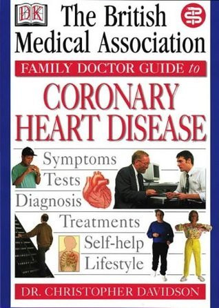 Christopher Davidson / BMA Family Doctor Series: Coronary Heart Disease (Large Paperback)
