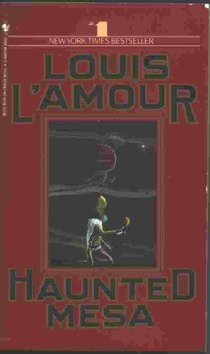 Louis L'Amour / The haunted mesa
