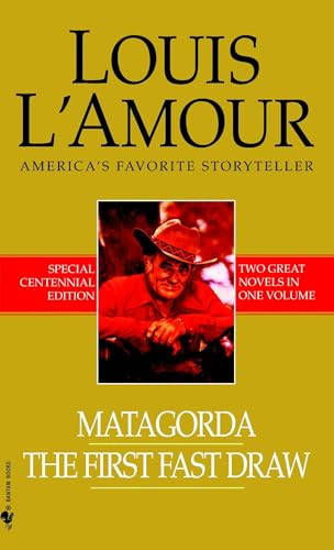 Louis L'Amour / Matagorda & The First Fast Draw
