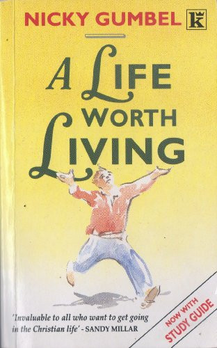 N. Gumbel / A Life Worth Living