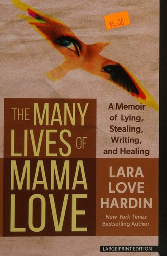 Lara Love Hardin / Many Lives of Mama Love