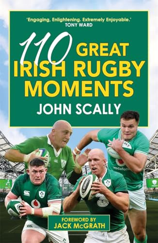 John Scally / 110 Great Irish Rugby Moments