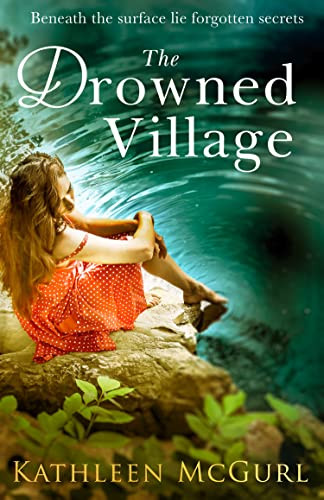 Kathleen McGurl / Drowned Village