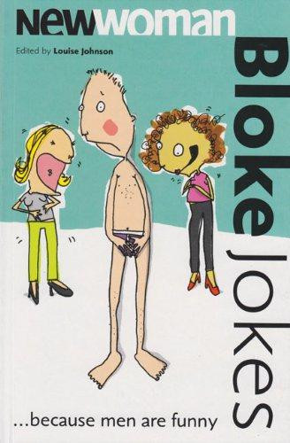 Louise Johnson / "New Woman" Bloke Jokes