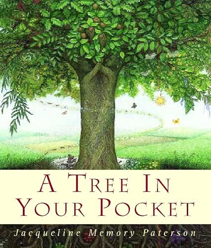 Jacqueline Memory Paterson / A Tree in Your Pocket