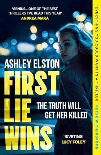 Ashley Elston / First Lie Wins