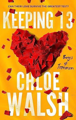 Chloe Walsh / Keeping 13 (Boys of Tommen - Book 2)