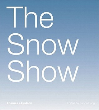 Lance Fung / The Snow Show (Coffee Table Book)