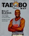 Billy Blanks / The Tae-Bo Way (Coffee Table Book)
