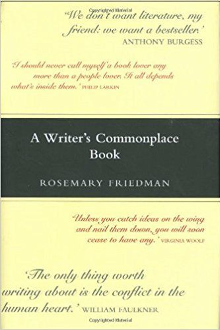 Rosemary Friedman / A Writer's Commonplace Book (Hardback)
