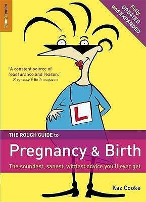 Kaz Cooke / The Rough Guide to Pregnancy and Birth (Coffee Table Book)