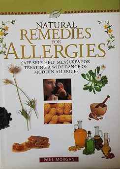 Paul Morgan / Natural Remedies for Allergies Safe Self (Coffee Table Book)