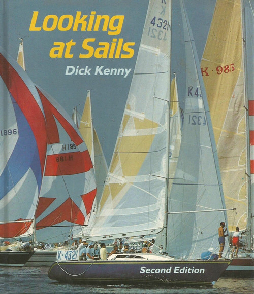 Dick Kenny / This Is Looking at Sails (Coffee Table Book)