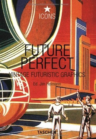Jim Heimann / Future Perfect (Large Paperback)