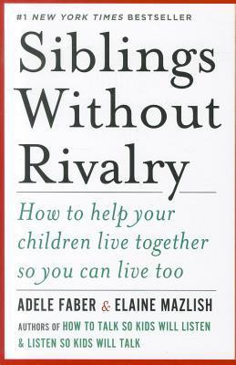 Adele Faber / Siblings Without Rivalry (Large Paperback)