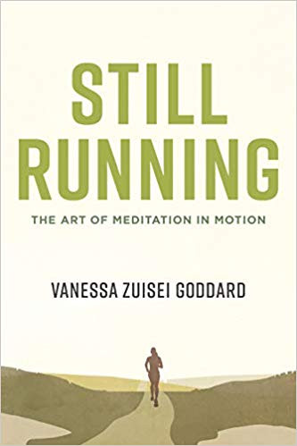 Vanessa Zuisei Goddard / Still Running (Large Paperback)
