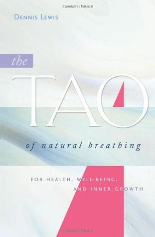Dennis Lewis / The Tao of Natural Breathing (Large Paperback)
