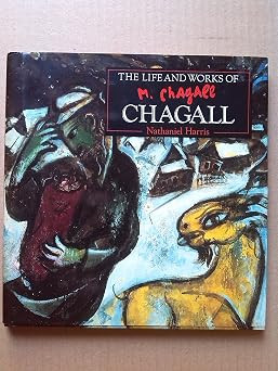 Nathaniel Harris / The Life and Works of Chagall (Coffee Table Book)