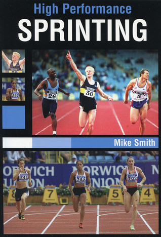 Mike Smith / High Performance Sprinting (Coffee Table Book)