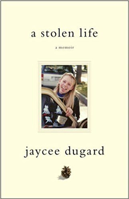 Jaycee Dugard / A Stolen Life (Hardback)