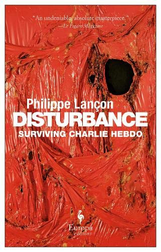 Philippe Lançon / Disturbance (Large Paperback)