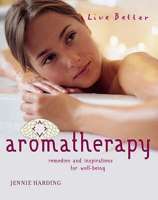 Jennie Harding / Aromatherapy (Large Paperback)