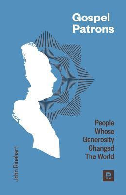 John Rinehart / Gospel Patrons (Large Paperback)