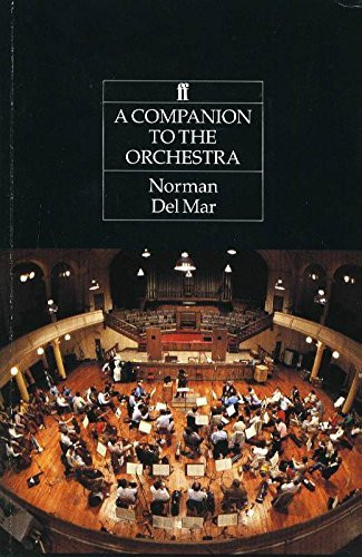 Norman DelMar / A Companion to the Orchestra (Large Paperback)