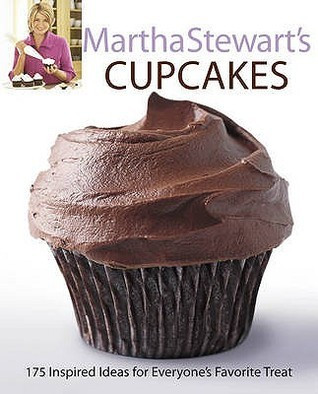 Martha Stewart / Cupcakes: 175 Inspired Ideas for Everyone's Favourite Treat (Coffee Table Book)