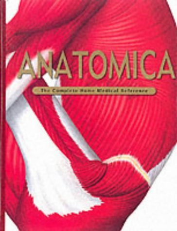 Craig Cheetham / Anatomica: The Complete Home Medical Reference (Coffee Table Book)