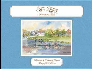 Dick Warner / The Liffey (Coffee Table Book)