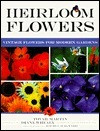 Tovah Martin / Heirloom Flowers: Vintage Flowers for Modern Gardens (Coffee Table Book)