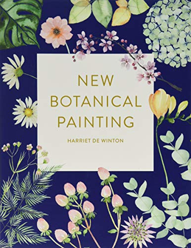 Harriet de Winton / New Botanical Painting (Coffee Table Book)