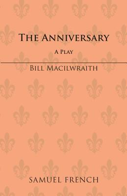 Bill Macilwraith / The Anniversary (Large Paperback)