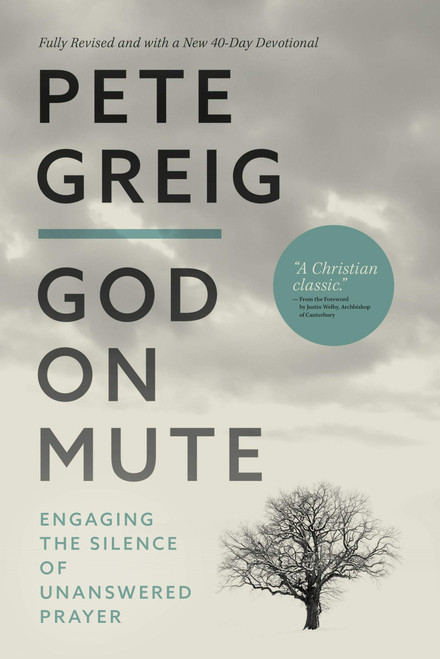 Pete Greig / God On Mute (Large Paperback)