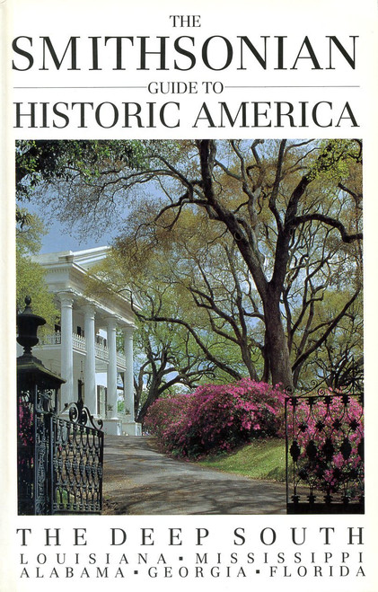 William Bryant Logan / The Smithsonian Guide to Historic America (Large Paperback)