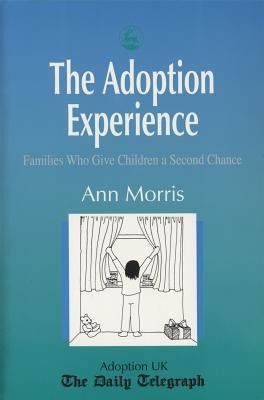 Ann Morris / The Adoption Experience (Large Paperback)