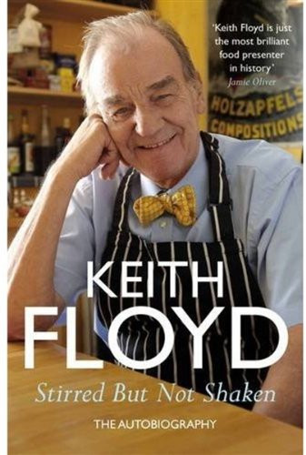 Keith Floyd / Stirred But Not Shaken (Large Paperback)