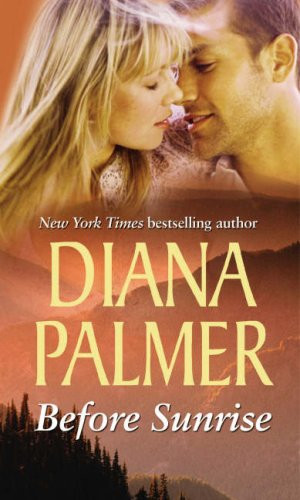 Diana Palmer / Before Sunrise