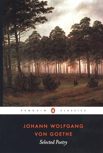 Johann Wolfgang von Goethe / Selected Poetry of Johann Wolfgang von Goethe