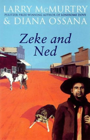 Larry McMurtry / Zeke and Ned